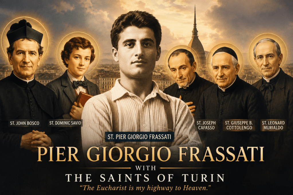 The Saints of Turin and Pier Giorgio Frassati